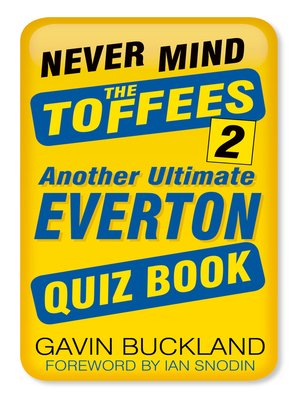 cover image of Never Mind the Toffees 2